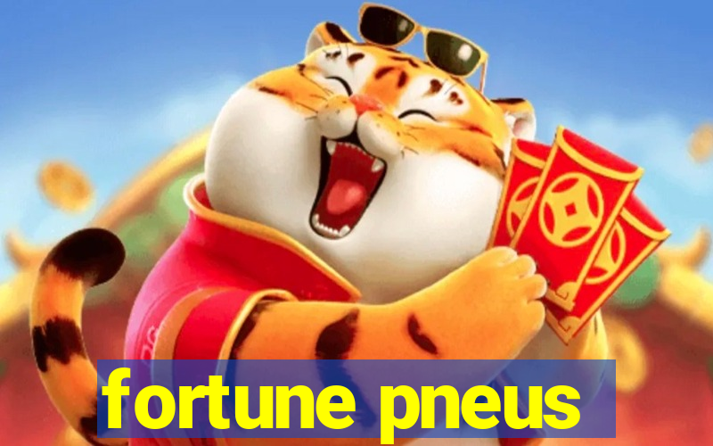 fortune pneus