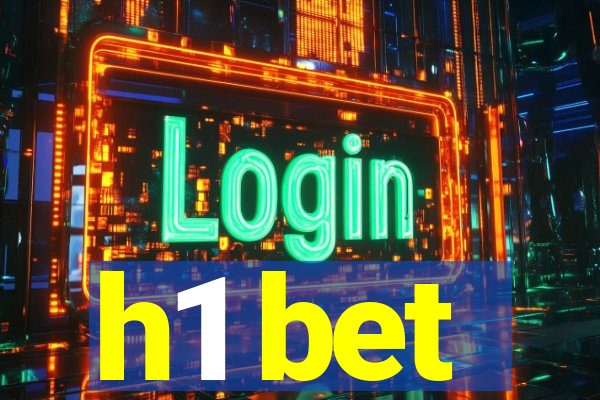 h1 bet