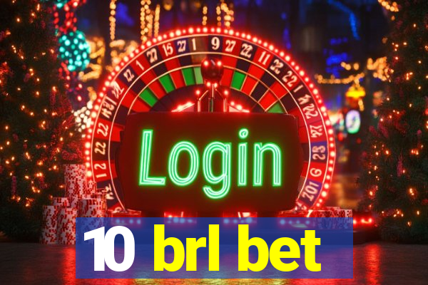 10 brl bet