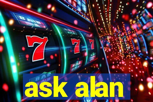 ask alan