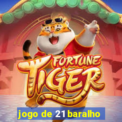 jogo de 21 baralho