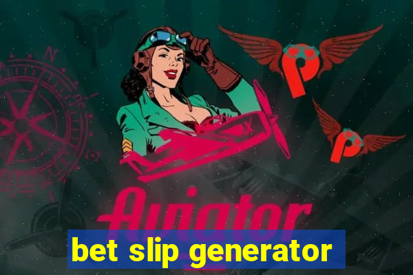 bet slip generator