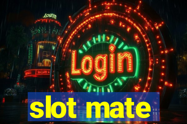 slot mate