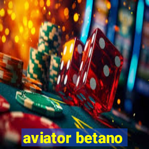 aviator betano