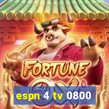 espn 4 tv 0800