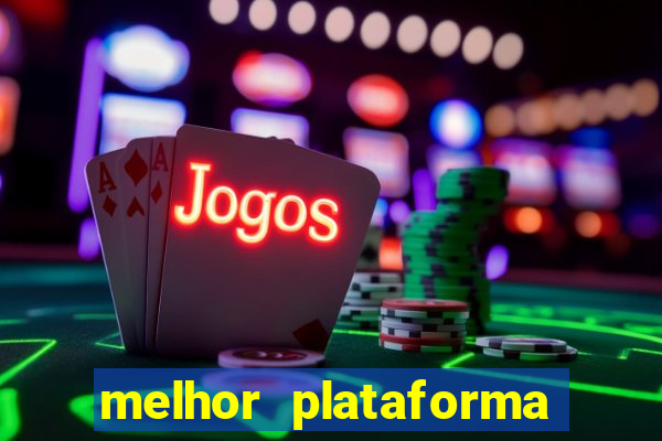 melhor plataforma para jogar jogo do tigre