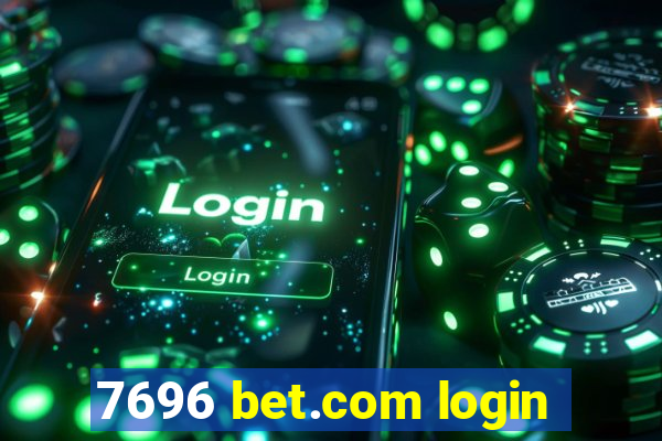 7696 bet.com login