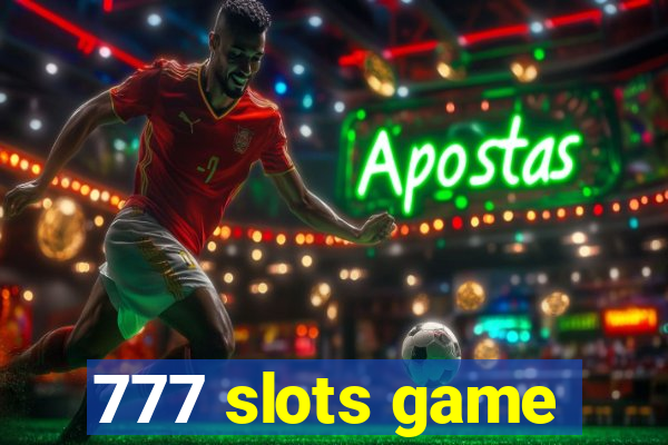 777 slots game