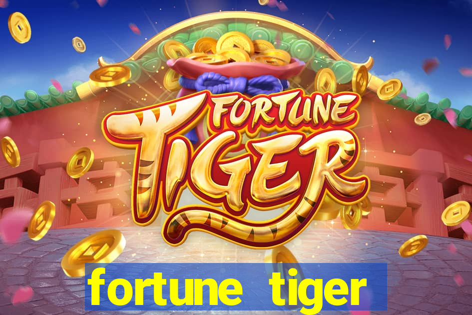 fortune tiger esportes da sorte