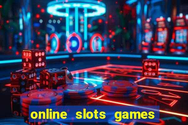 online slots games for real money