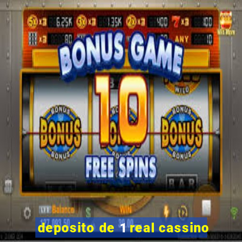 deposito de 1 real cassino