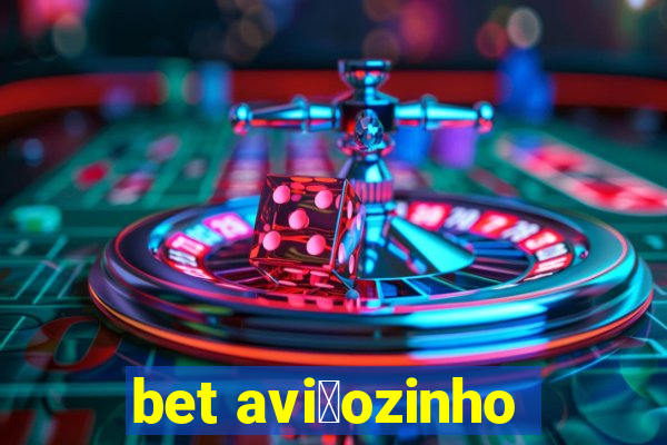 bet avi茫ozinho