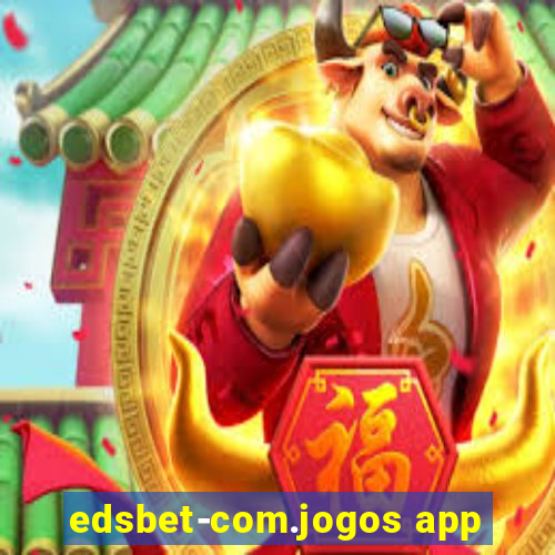 edsbet-com.jogos app