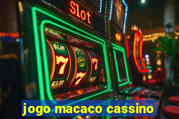 jogo macaco cassino