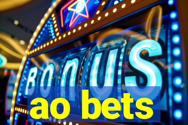 ao bets