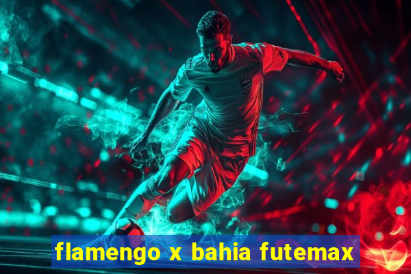 flamengo x bahia futemax