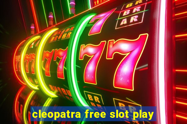 cleopatra free slot play