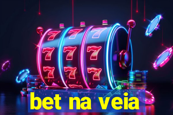 bet na veia