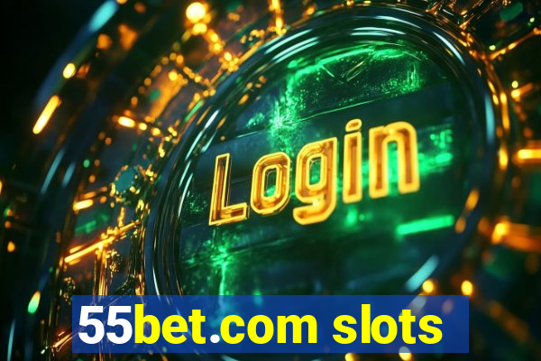 55bet.com slots