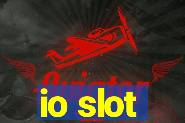 io slot