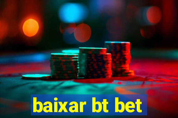 baixar bt bet