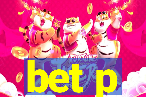 bet p