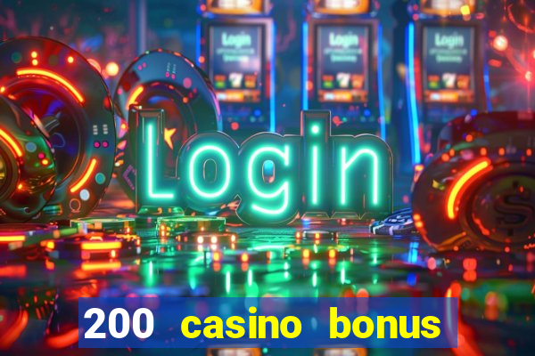 200 casino bonus mit 10 euro einzahlung