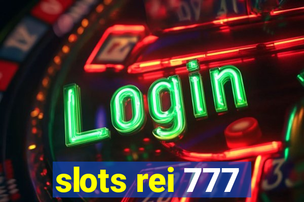 slots rei 777