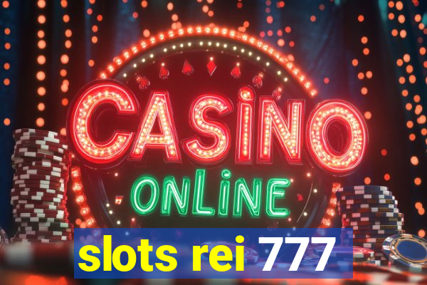 slots rei 777