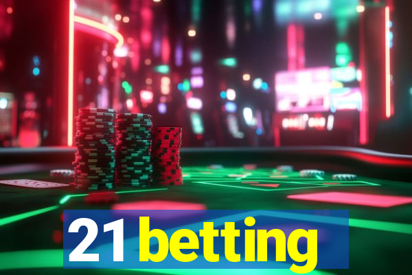 21 betting