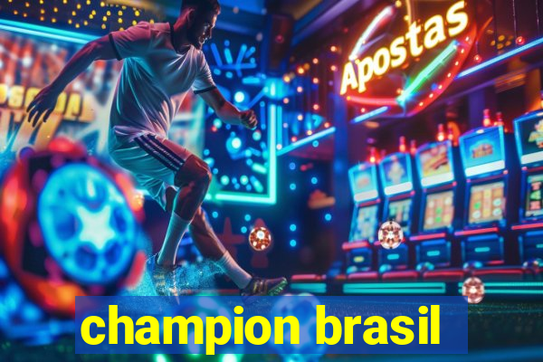 champion brasil