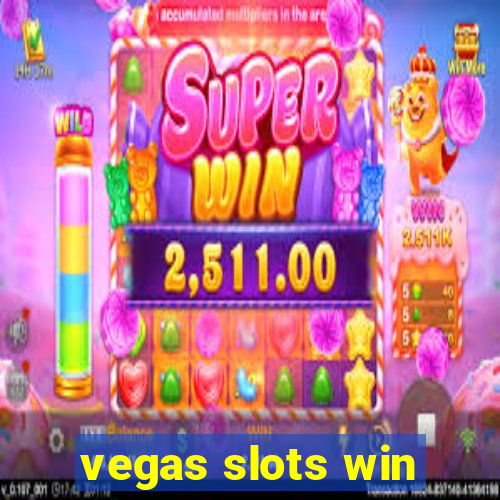 vegas slots win