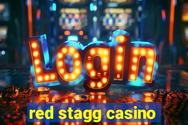 red stagg casino