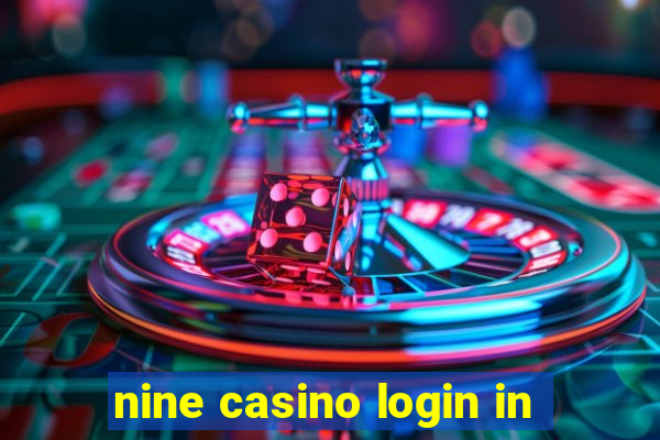 nine casino login in