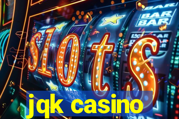 jqk casino