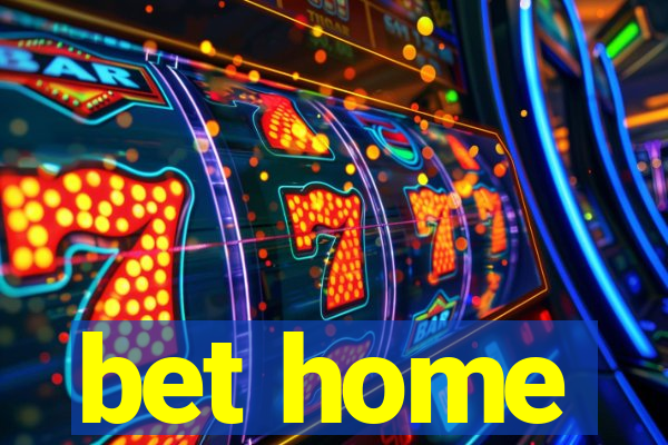 bet home