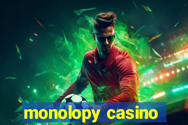 monolopy casino