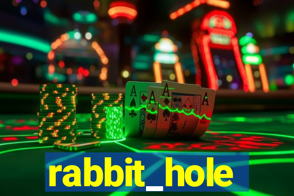 rabbit_hole