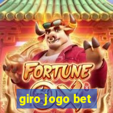 giro jogo bet