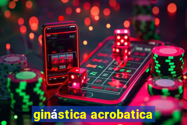 ginástica acrobatica