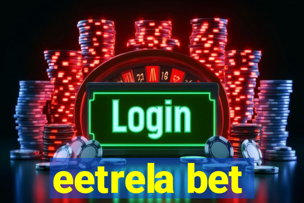 eetrela bet