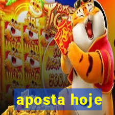 aposta hoje