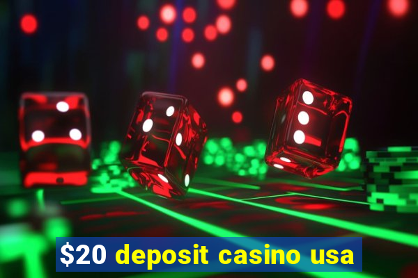 $20 deposit casino usa