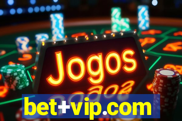 bet+vip.com