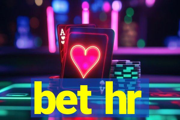 bet hr