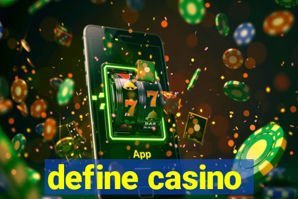 define casino