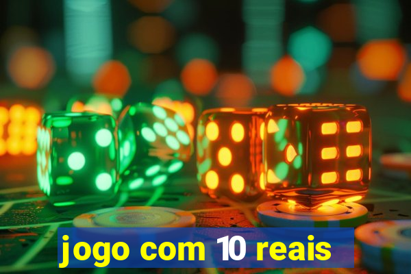 jogo com 10 reais