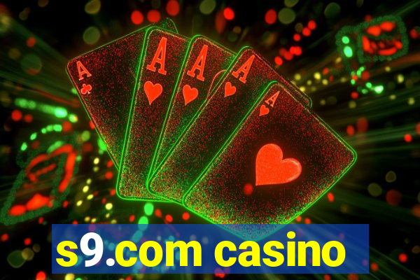 s9.com casino