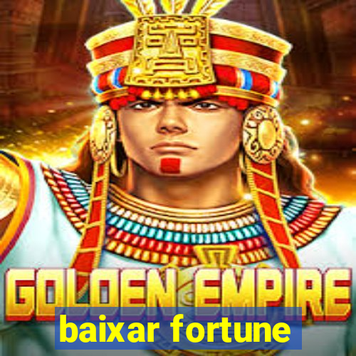 baixar fortune