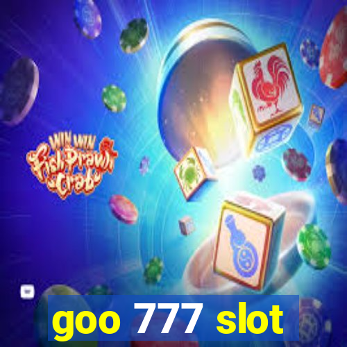 goo 777 slot